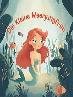 cover image of Die kleine Meerjungfrau